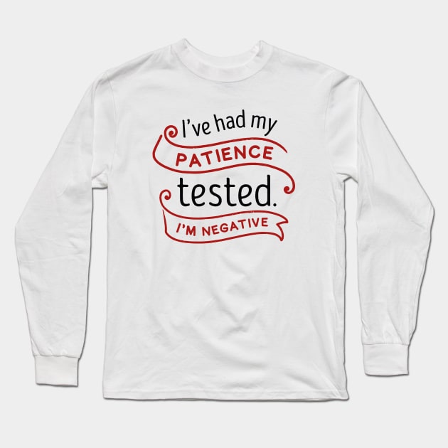 Patience Tested Long Sleeve T-Shirt by LuckyFoxDesigns